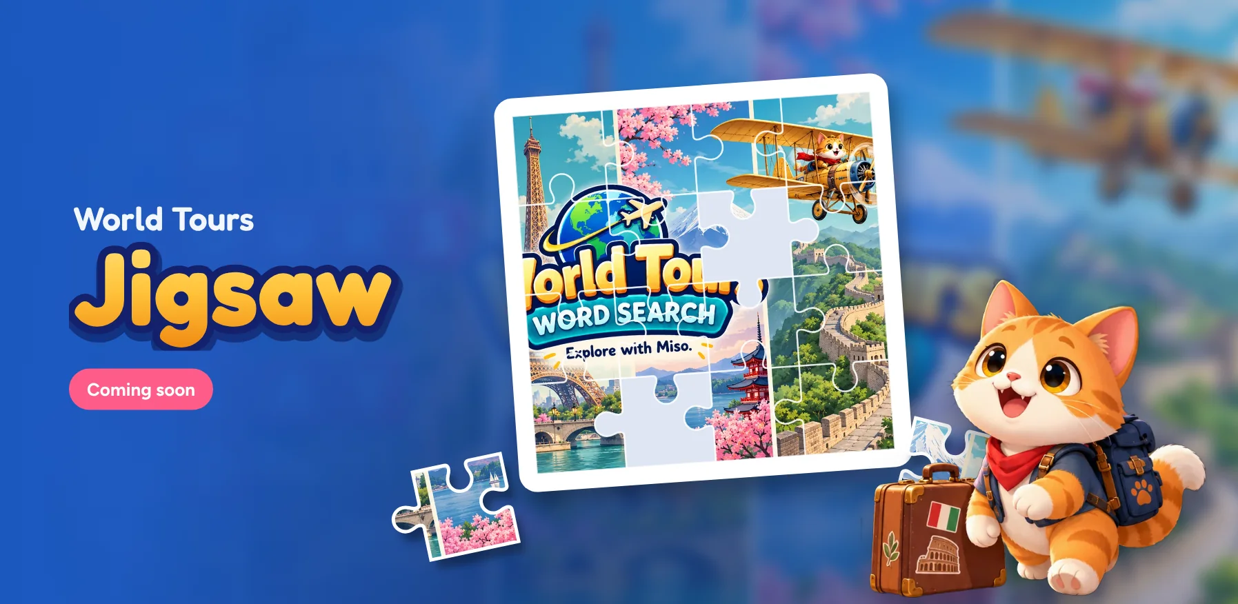 World Tours Jigsaw with Miso, coming soon